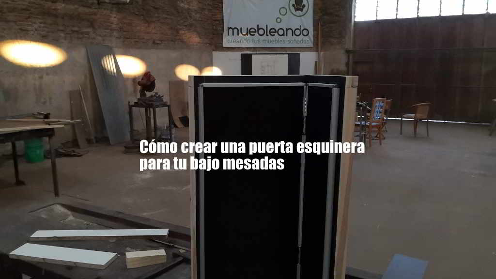 Cómo hacer una puerta esquinera para tu bajo mesadas Cómo hacer una puerta esquinera para tu bajo mesadas
