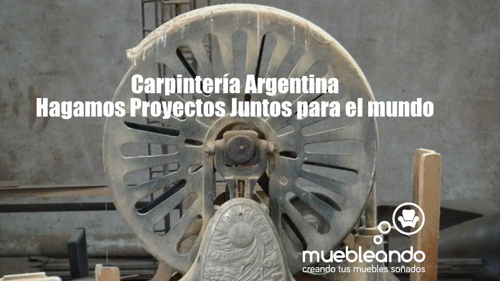 Carpintería Argentina Hagamos proyectos juntos