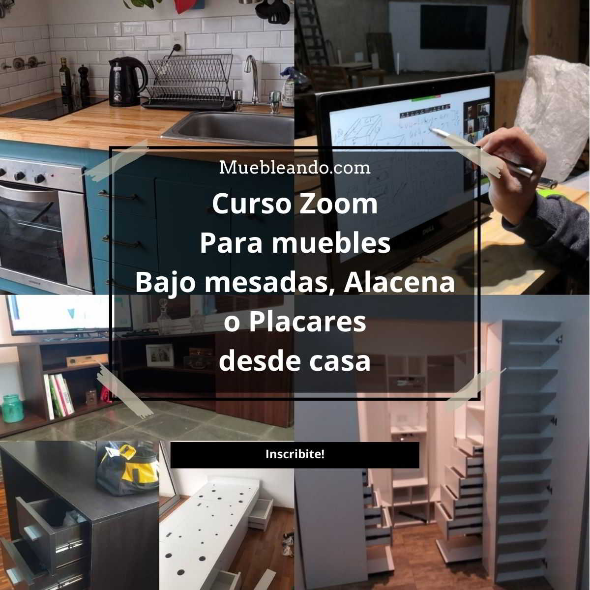 Curso Zoom para muebles bajo mesadas, placares y alacenas Curso Zoom para muebles bajo mesadas, placares y alacenas